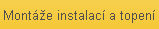 Montáže instalací a topení